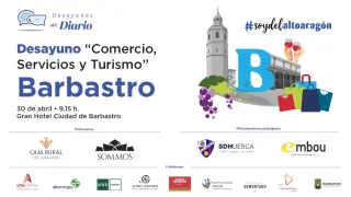 Barbastro acogerá el próximo desayuno empresarial organizado por DIARIO DEL ALTOARAGÓN.