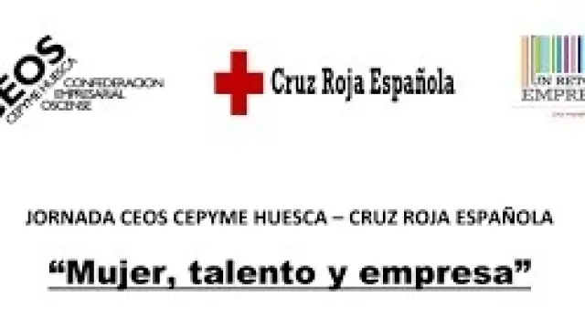 Ceos y Cruz Roja organizan en Huesca una jornada sobre "Mujer, talento y empresa"