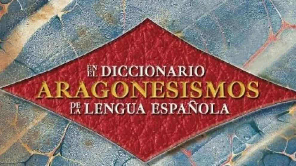 Los más de 750 vocablos aragoneses del diccionario reunidos en una publicación