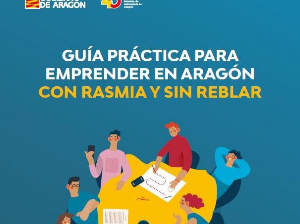 Guía práctica para emprender en Aragón. Plan Aragón Retorno Joven.