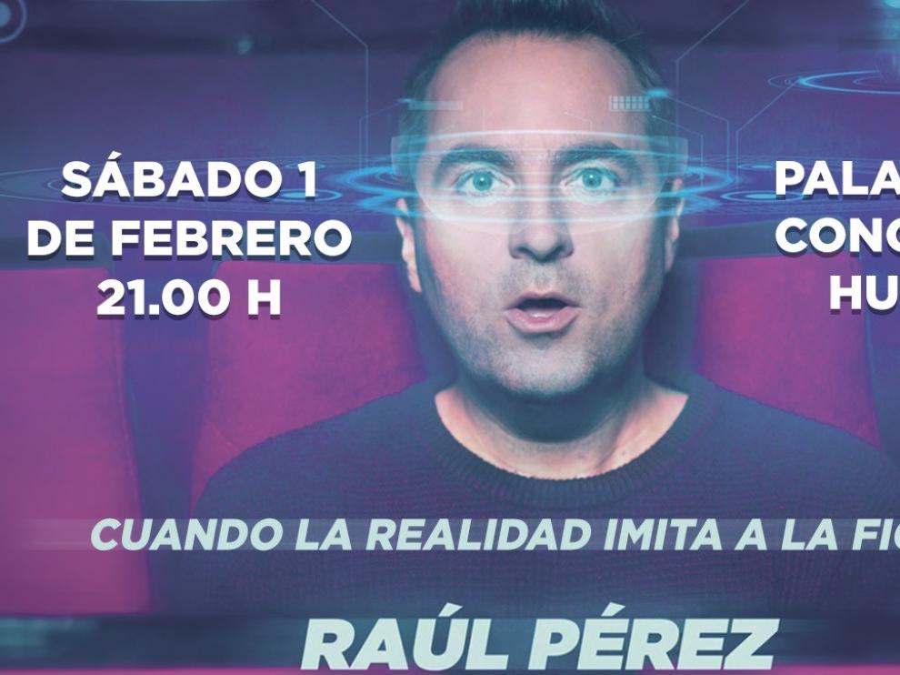 El humorista Raúl Pérez hará reír este sábado en Huesca