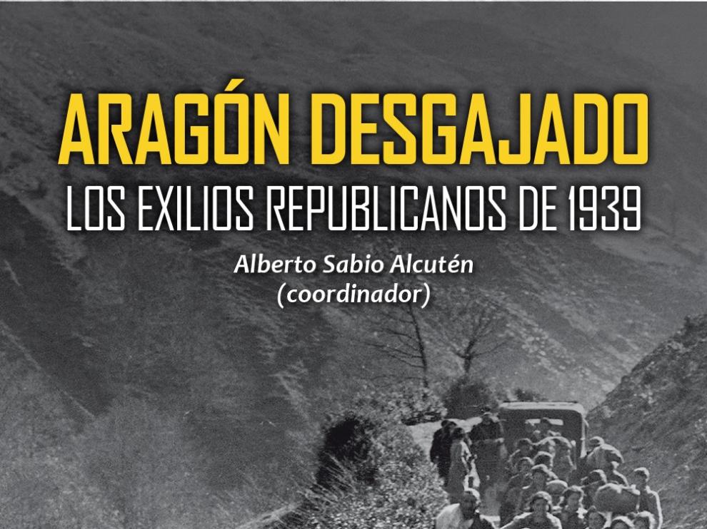 "Aragón desgajado" recupera las historias de aragoneses exiliados