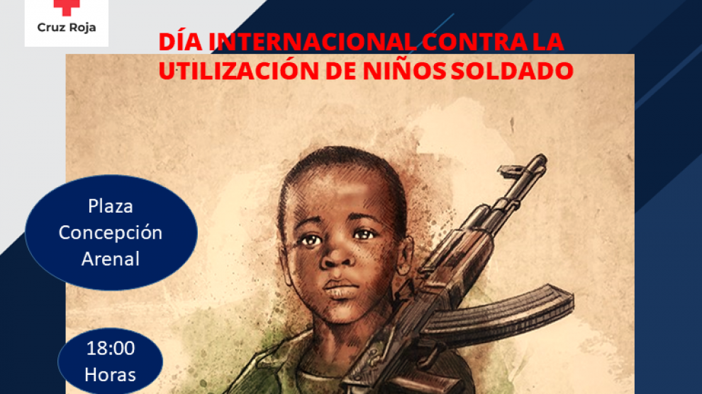 Cruz Roja convoca una mesa informativa el próximo lunes 12 de febrero, con motivo del Día Internacional contra la utilización de los niños soldado